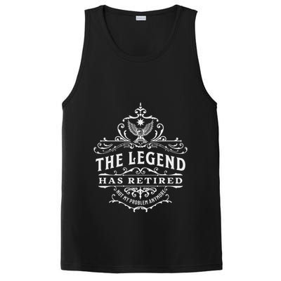 The Legend Has Retired Not My Problem Anymore PosiCharge Competitor Tank