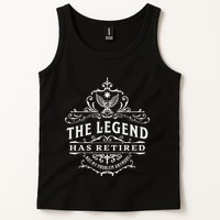 The Legend Has Retired Not My Problem Anymore Tank Top