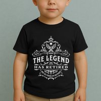 The Legend Has Retired Not My Problem Anymore Toddler T-Shirt