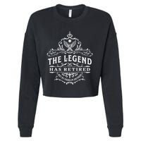 The Legend Has Retired Not My Problem Anymore Cropped Pullover Crew
