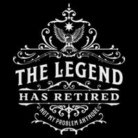 The Legend Has Retired Not My Problem Anymore Wool Snapback Cap