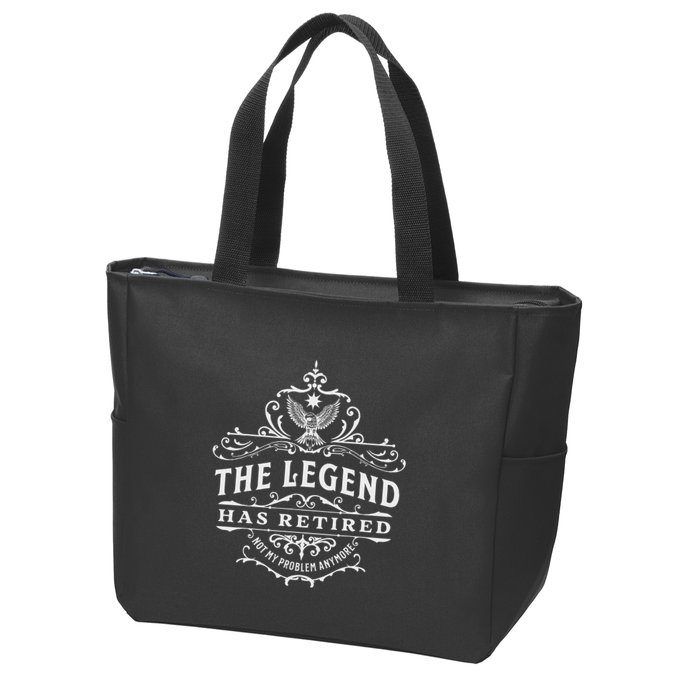 The Legend Has Retired Not My Problem Anymore Zip Tote Bag