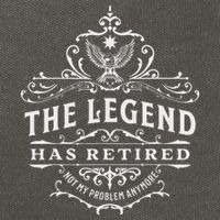 The Legend Has Retired Not My Problem Anymore Cotton Canvas Backpack