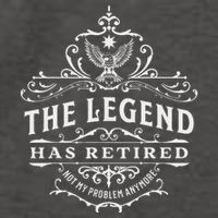 The Legend Has Retired Not My Problem Anymore Vector Backpack