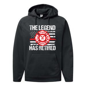 The Legend Has Retired Firefighter Retirement Party Gift Performance Fleece Hoodie