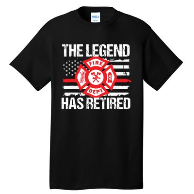 The Legend Has Retired Firefighter Retirement Party Gift Tall T-Shirt