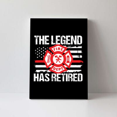 The Legend Has Retired Firefighter Retirement Party Gift Canvas