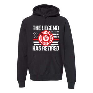 The Legend Has Retired Firefighter Retirement Party Gift Premium Hoodie