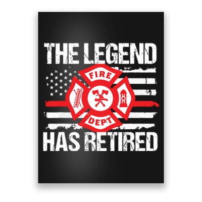 The Legend Has Retired Firefighter Retirement Party Gift Poster