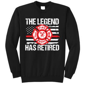 The Legend Has Retired Firefighter Retirement Party Gift Tall Sweatshirt