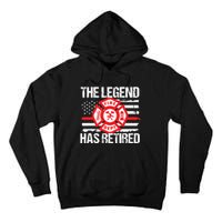 The Legend Has Retired Firefighter Retirement Party Gift Tall Hoodie