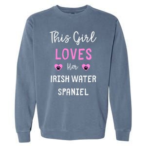 This Loves Her Irish Water Spaniel Gift Garment-Dyed Sweatshirt