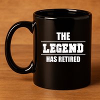 The Legend Has Retired Gift 11oz C Handle Ceramic Mug
