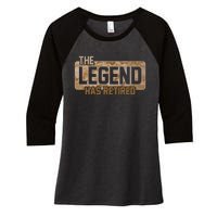 The Legend Has Retired Marine Veteran Marine Corps Women's Tri-Blend 3/4-Sleeve Raglan Shirt