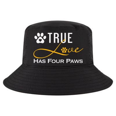 True Love Has Four Paws Funny Dogs Cats Valentine Gift Cool Comfort Performance Bucket Hat