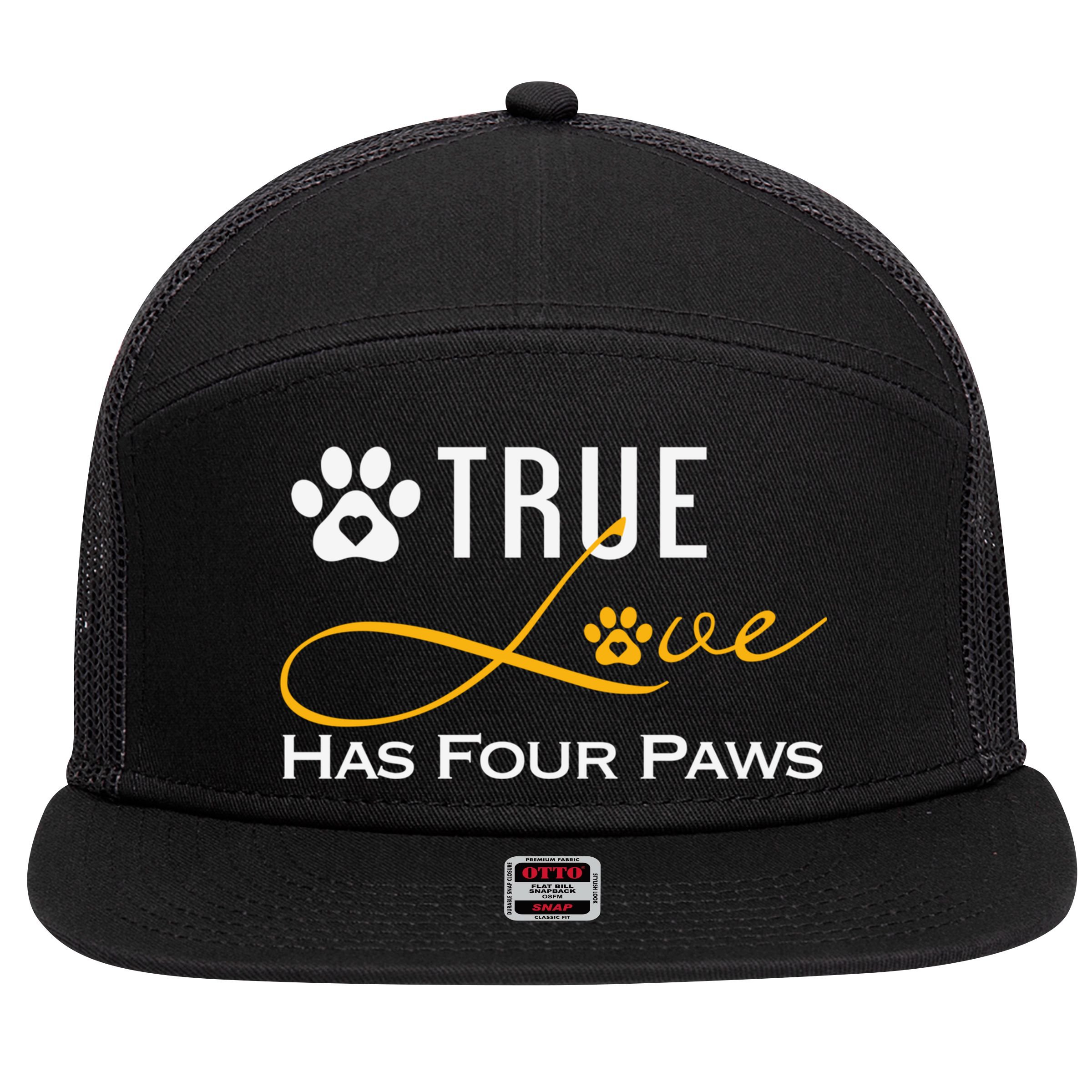 True Love Has Four Paws Funny Dogs Cats Valentine Gift 7 Panel Mesh Trucker Snapback Hat