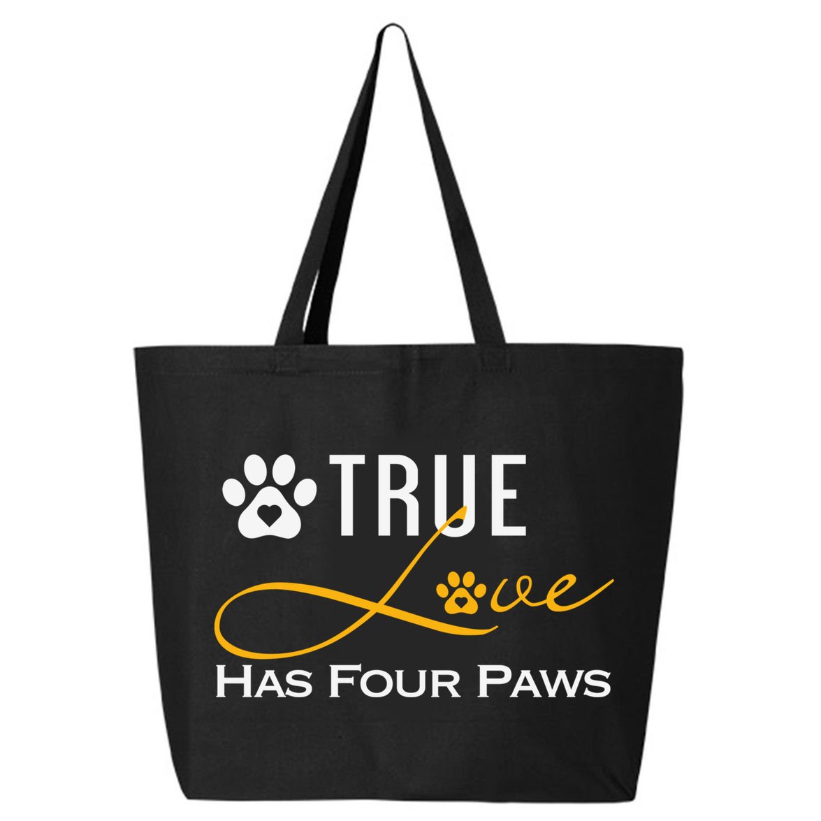 True Love Has Four Paws Funny Dogs Cats Valentine Gift 25L Jumbo Tote