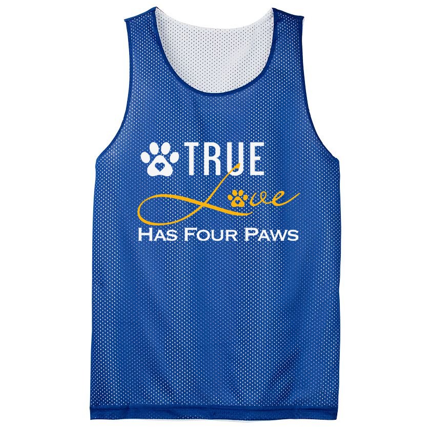True Love Has Four Paws Funny Dogs Cats Valentine Gift Mesh Reversible Basketball Jersey Tank