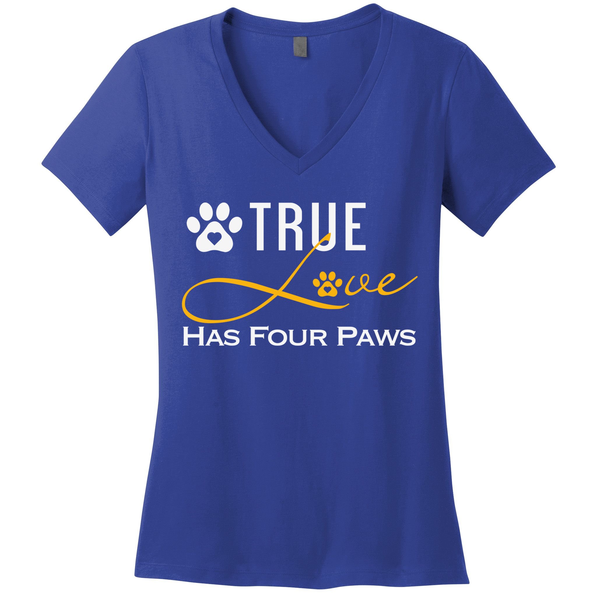 True Love Has Four Paws Funny Dogs Cats Valentine Gift Women's V-Neck T-Shirt
