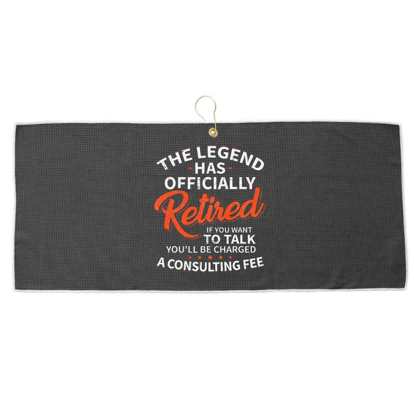 The Legend Has Retired Men Officer Officially Retirement Large Microfiber Waffle Golf Towel