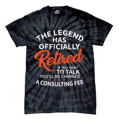 The Legend Has Retired Men Officer Officially Retirement Tie-Dye T-Shirt