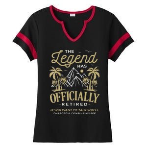 The Legend Has Retired Consulting Fee Veteran Consultant Ladies Halftime Notch Neck Tee