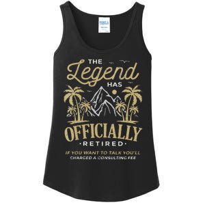 The Legend Has Retired Consulting Fee Veteran Consultant Ladies Essential Tank