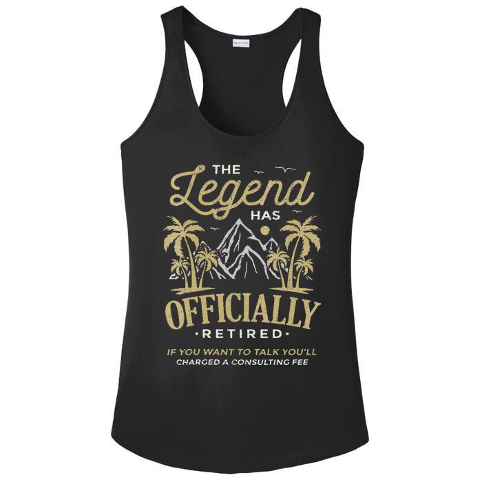 The Legend Has Retired Consulting Fee Veteran Consultant Ladies PosiCharge Competitor Racerback Tank