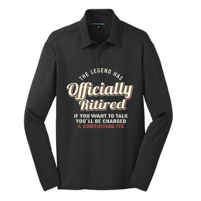 The Legend Has Officially Retired Tee Funny Retirement Silk Touch Performance Long Sleeve Polo