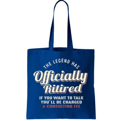 The Legend Has Officially Retired Tee Funny Retirement Tote Bag