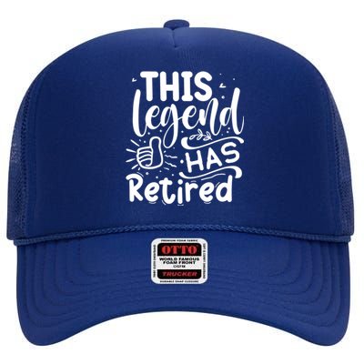 This Legend Has Retired Cute Gift High Crown Mesh Back Trucker Hat