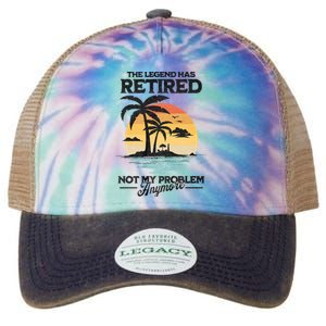 The Legend Has Retired Not My Problem Anymore Legacy Tie Dye Trucker Hat