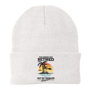 The Legend Has Retired Not My Problem Anymore Knit Cap Winter Beanie