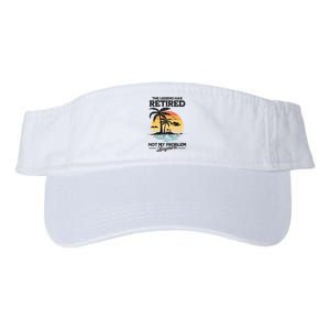 The Legend Has Retired Not My Problem Anymore Valucap Bio-Washed Visor