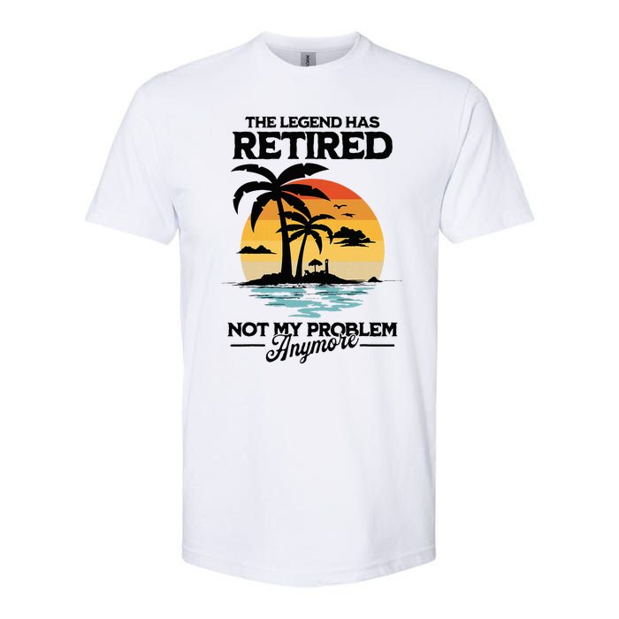 The Legend Has Retired Not My Problem Anymore Softstyle® CVC T-Shirt