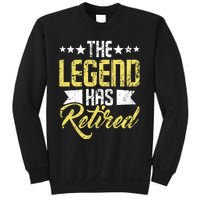 The Legend Has Retired Retirement Retiree Pension Retiring Sweatshirt