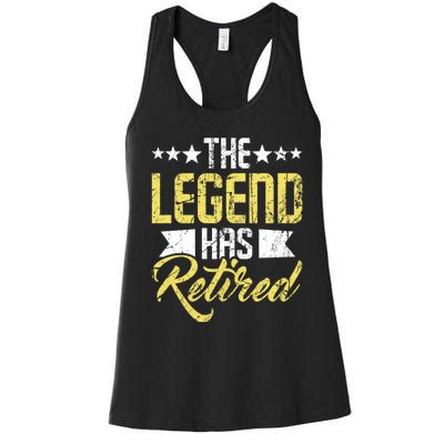 The Legend Has Retired Retirement Retiree Pension Retiring Women's Racerback Tank