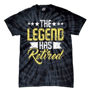 The Legend Has Retired Retirement Retiree Pension Retiring Tie-Dye T-Shirt