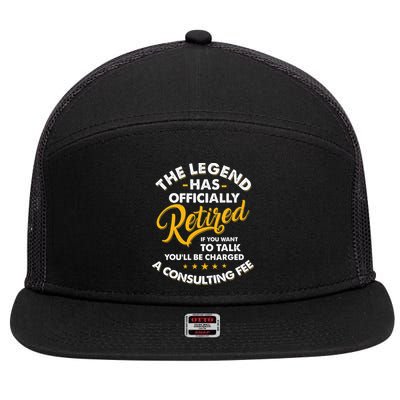 The Legend Has Ly Retired Talk Consultant Fee 7 Panel Mesh Trucker Snapback Hat
