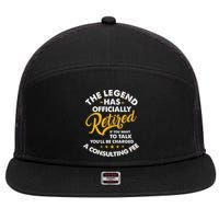 The Legend Has Ly Retired Talk Consultant Fee 7 Panel Mesh Trucker Snapback Hat