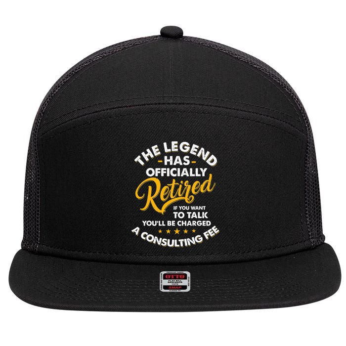 The Legend Has Ly Retired Talk Consultant Fee 7 Panel Mesh Trucker Snapback Hat