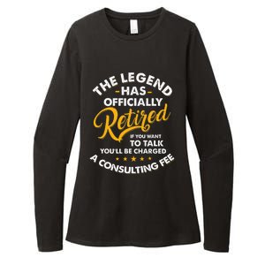 The Legend Has Ly Retired Talk Consultant Fee Womens CVC Long Sleeve Shirt