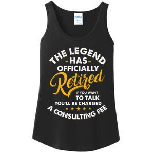 The Legend Has Ly Retired Talk Consultant Fee Ladies Essential Tank