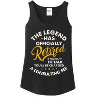 The Legend Has Ly Retired Talk Consultant Fee Ladies Essential Tank