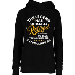 The Legend Has Ly Retired Talk Consultant Fee Womens Funnel Neck Pullover Hood