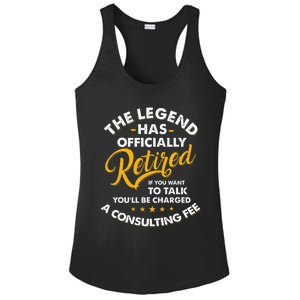 The Legend Has Ly Retired Talk Consultant Fee Ladies PosiCharge Competitor Racerback Tank