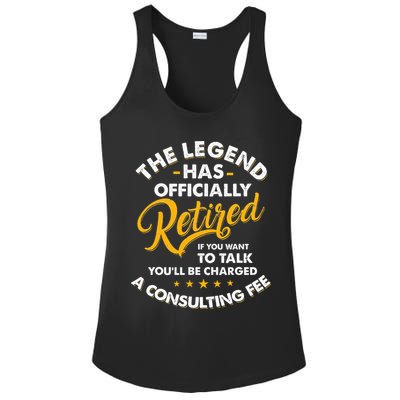 The Legend Has Ly Retired Talk Consultant Fee Ladies PosiCharge Competitor Racerback Tank