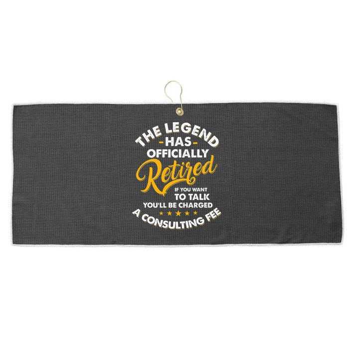 The Legend Has Ly Retired Talk Consultant Fee Large Microfiber Waffle Golf Towel