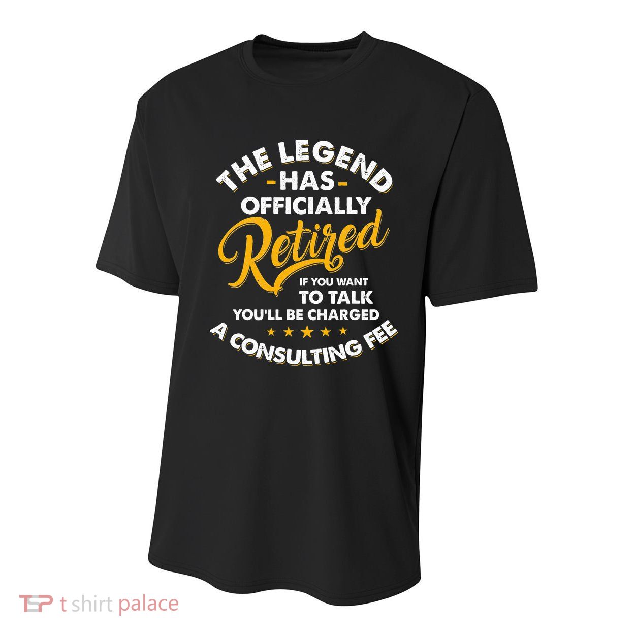 The Legend Has Ly Retired Talk Consultant Fee Youth Performance Sprint T-Shirt