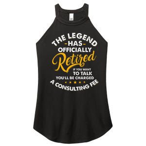 The Legend Has Ly Retired Talk Consultant Fee Women's Perfect Tri Rocker Tank